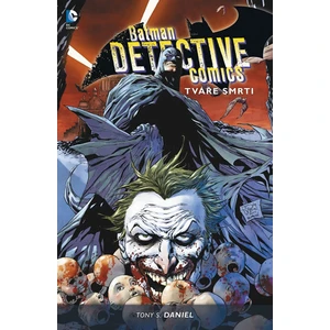 Batman Detective Comics 1: Tváře smrti - Tony S. Daniel