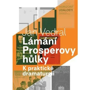 Lámání Prosperovy hůlky - Jan Vedral ml.