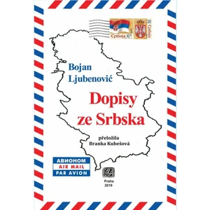 Dopisy ze Srbska - Bojan Ljubenovič