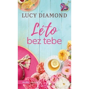 Léto bez tebe - Lucy Diamond