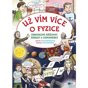 Už vím více o fyzice - Pavla Šmikmátorová