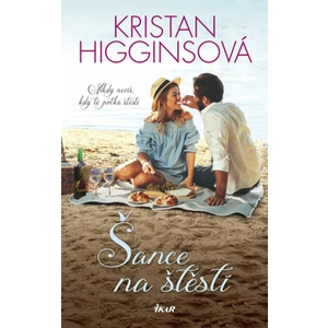 Šance na štěstí - Kristan Higginsová