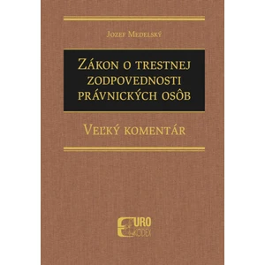 Zákon o trestnej zodpovednosti právnických osôb - Jozef Medelský