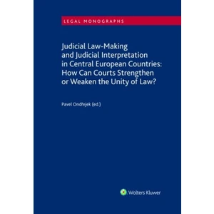 Judicial Law-Making and Judicial Interpretation in Central European Countries - Pavel Ondřejek