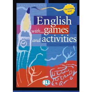 English with Games and Activities Level 1: Elementary - Colombo F.