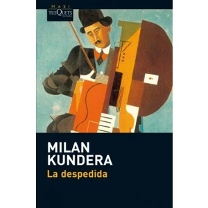 La despedida - Milan Kundera