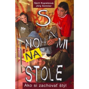 S nohami na stole - Jörg Sommer, Gerit Kopietz