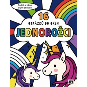 Jednorožci 16 obrázků do oken [Papírenské zboží]