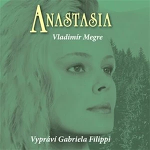 Anastasia - Vladimír Megre - audiokniha