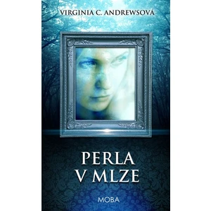 Perla v mlze - Virginia Cleo Andrewsová