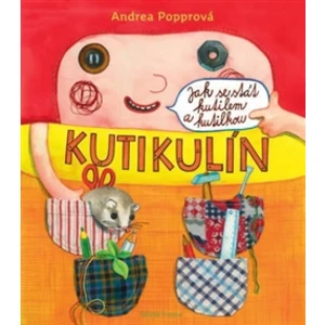 Kutikulín -- Jak se stát kutilem a kutilkou - Popprová Andrea