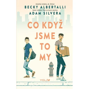 Co když jsme to my - Becky Albertalli, Adam Silvera