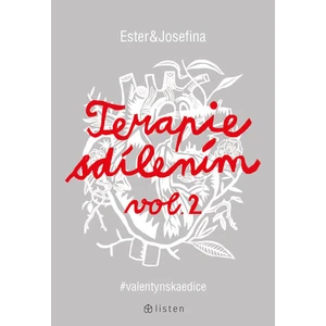 Terapie sdílením vol. 2 - Ester Geislerová, Josefina Bakošová