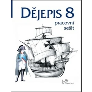 Dějepis 8 Pracovní sešit - Ondřej Hýsek, Jaroslava Traplová