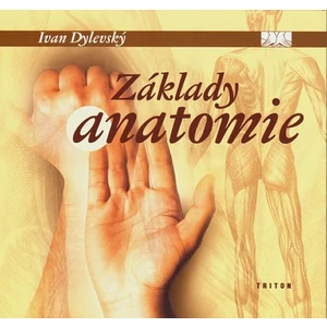 Základy anatomie - Ivan Dylevský