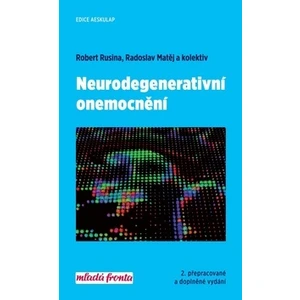 Neurodegenerativní onemocnění - Robert Rusina, Radoslav Matěj