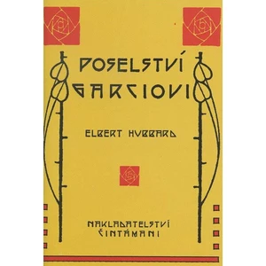 Poselství Garciovi - Elbert Hubbard