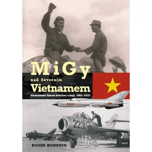 MiGy nad Severním Vietnamem - Boniface Roger