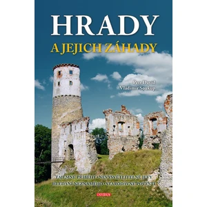 Hrady a jejich záhady - Vladimír Soukup, Petr David st.