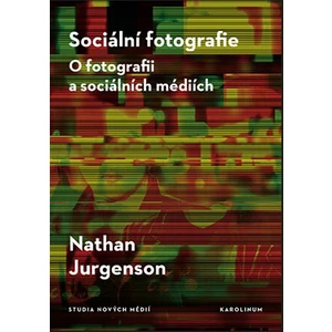 Sociální fotografie - Nathan Jurgenson