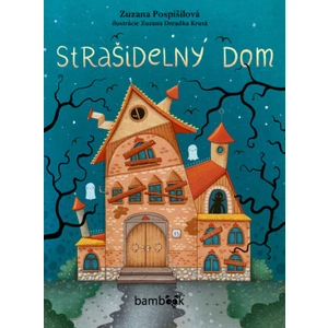 Strašidelný dom - Zuzana Pospíšilová