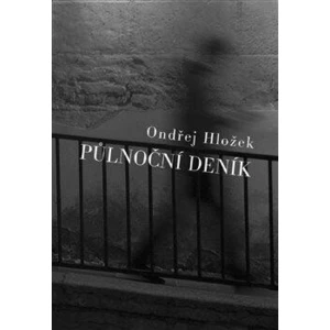 Půlnoční deník - Ondřej Hložek