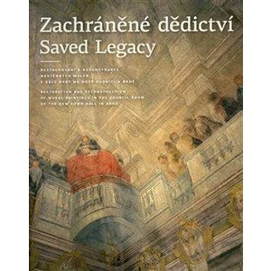 Zachráněné dědictví / Saved Legacy - Michaela Šeferisová Loudová, Šárka Fridrichová, Michaela Rychlá Navrátilová, Hana Špendlíková