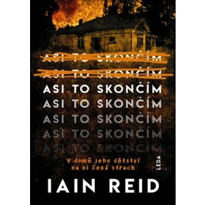 Asi to skončím - Iain Reid