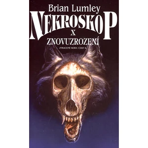 Nekroskop 10 - Znovuzrození - Lumley Brian