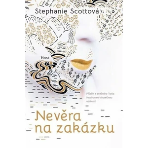 Nevěra na zakázku - Stephanie Scott