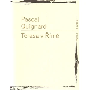 Terasa v Římě - Quignard Pascal