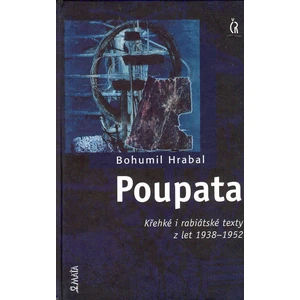 Poupata -- Křehké i rabiátské texty z let 1938-1952