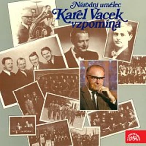 Karel Vacek – Národní umělec Karel Vacek vzpomíná