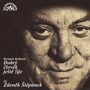 Zdeněk Štěpánek – Rolland: Dobrý člověk ještě žije