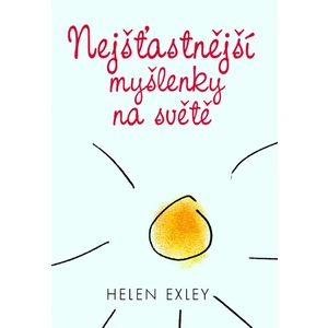 Nejšťastnější myšlenky na světě - Exley Helen