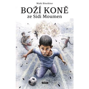 Boží koně ze Sidi Moumen - Binebine Mahi