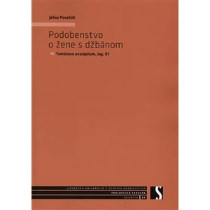 Podobenstvo o žene s džbánom -- Tomášovo evanjelium, log. 97