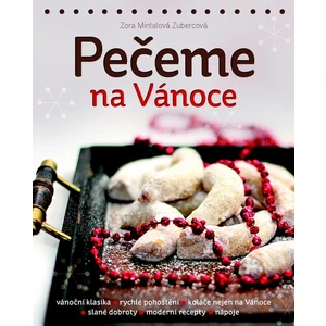 Pečeme na Vánoce - Zubercová Zora Mintalová