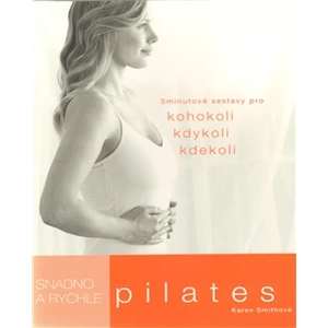 Pilates snadno a rychle