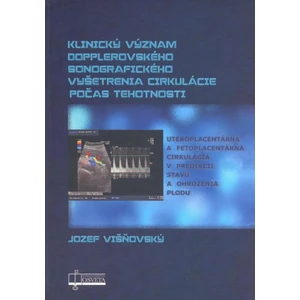 Klinický význam dopplerovského sonografického vyšetrenia cirkulácie počas tehotnosti