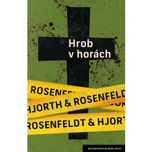 Hrob v horách - Rosenfeldt Hans, Hjorth Michael