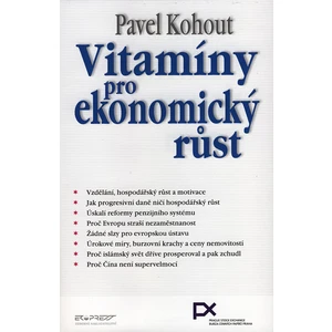 Vitamíny pro ekonomický růst - Kohout Pavel