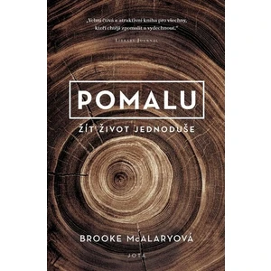 Pomalu - Brooke McAlaryová