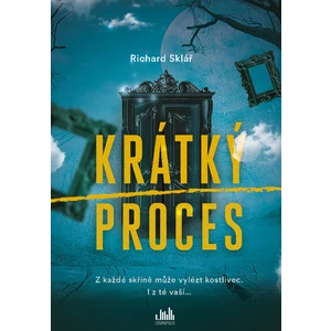 Krátký proces, Sklář Richard