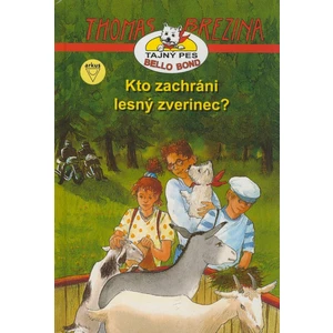 Kto zachráni lesný zverinec? - Brezina Thomas