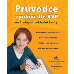 Průvodce výukou dle RVP na 1. stupni ZŠ -- 1.- 3.ročník