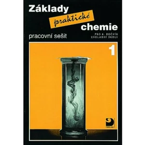 Základy praktické chemie 1 Pracovní sešit