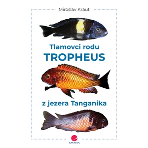 Tlamovci rodu Tropheus z jezera Tanganika, Kraut Miroslav