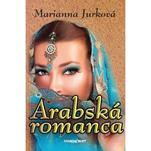 Arabská romanca - Marianna Jurková