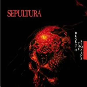 Beneath The Remains - Sepultura [CD album]